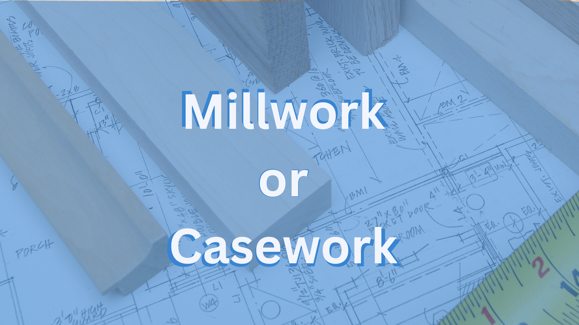 The Difference Casework Shop Drawings and Millwork Shop Drawings